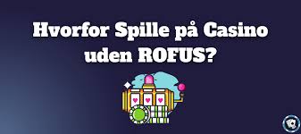 Udenlandske Casinoer Uden Rofus - Spil I Tryghed