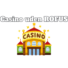 Casino uden Rufus Free Spins – Oplev de Bedste Tilbud! Casino uden Rufus Free Spins – Oplev de Bedste Tilbud!