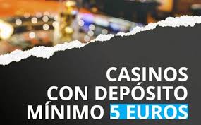 I Migliori Casino con Deposito Minimo di 5 Euro 809877972