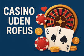Oplev Spændingen ved Casino Uden Rufus 857107956