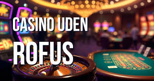 Udforsk Online Casino Uden Rufus Spil Anonymt og Sikkert Udforsk Online Casino Uden Rufus Spil Anonymt og Sikkert