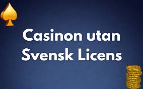 Casinon utan svensk licens Vad du behöver veta -1656475371 Casinon utan svensk licens Vad du behöver veta -1656475371