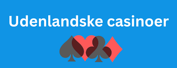 Bedste Udenlandske Online Casino Find Dit Ideelle Spil